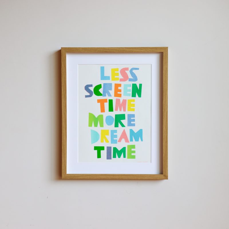 Multicolour Less Screen Time, More Dream Time Riso Print